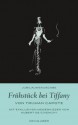 Frühstück bei Tiffany - Truman Capote, Heidi Zerning, Hubert de Givenchy