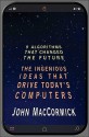 Nine Algorithms That Changed the Future: The Ingenious Ideas That Drive Today's Computers - John MacCormick, Chris Bishop