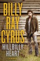 Hillbilly Heart - Billy Ray Cyrus, Todd Gold