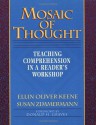 Mosaic of Thought: Teaching Comprehension in a Reader's Workshop - Ellin Oliver Keene, Susan Zimmermann