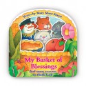 My Basket of Blessings: and many reasons to thank God - Mary Manz Simon, Nan Brooks