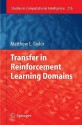 Transfer in Reinforcement Learning Domains - Matthew E. Taylor