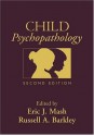 Child Psychopathology, Second Edition - Eric J. Mash, Russell A. Barkley