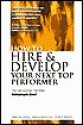 How to Hire and Develop Your Next Top Performer: The Five Qualities That Make Salespeople Great - Herbert Greenberg, Patrick Sweeney, Harold Weinstein