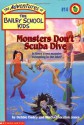 Monsters Don't Scuba Dive - Debbie Dadey, Marcia Thornton Jones, John Steven Gurney