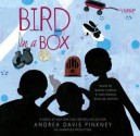 Bird In A Box - Andrea Davis Pinkney