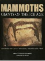 Mammoths Giants of the Ice Age - Adrian Lister, Paul G. Bahn