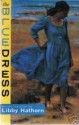 The Blue Dress - Libby Hathorn