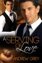 A Serving of Love - Andrew Grey