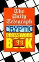 The Daily Telegraph Cryptic Crossword Book 33 - Daily Telegraph, Daily Telegraph