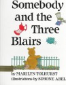 Somebody And The Three Blairs - Marilyn Tolhurst