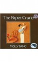 The Paper Crane (Reading Rainbow Books (Pb)) - Molly Bang