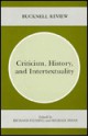 Criticism, History, and Intertextuality (Bucknell Review, Vol. 31, No. 1) - Richard Fleming, Michael Payne