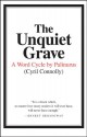 The Unquiet Grave: A Word Cycle by Palinurus - Cyril Connolly