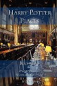 Harry Potter Places Book Two--Owls: Oxford Wizarding Locations - Charly D. Miller