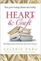 Heart & Craft: Bestselling Romance Writers Share their Secrets with You - Valerie Parv