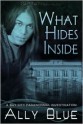 What Hides Inside - Ally Blue