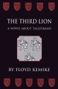 The Third Lion: A Novel about Talleyrand - Floyd Kemske