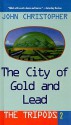 The City of Gold and Lead - John Christopher