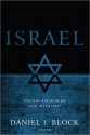 Israel: Ancient Kingdom or Late Invention? - Daniel I. Block