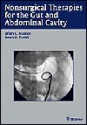 Nonsurgical Therapies for the Gut and Abdominal Cavity - Jeffrey Brandon, Kristine Krueger, Steven Teplick, Steven K. Teplick