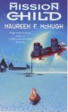 Mission Child - Maureen F. McHugh, Maureen F. Mc Hugh