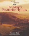 The Nation's Favourite Hymns - Andrew Barr, Huw Edwards