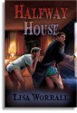 Halfway House - Lisa Worrall