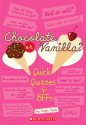 Chocolate Or Vanilla?: Quick Quizzes for BFFs - Lizzie Mack