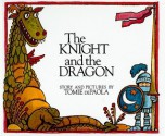 The Knight and the Dragon - Tomie dePaola