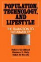 Population, Technology, and Lifestyle: The Transition To Sustainability - Robert Goodland, Robert Goodland, Herman E. Daly