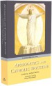 Apologetics and Catholic Doctrine - Michael J. Sheehan, Peter M. Joseph, Roman Catholic Church