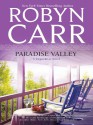 Paradise Valley (A Virgin River Novel - Book 7) - Robyn Carr