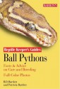 Ball Pythons Ball Pythons - Richard D. Bartlett, Patricia P. Bartlett