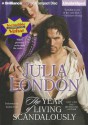 The Year of Living Scandalously - Julia London, Justine Eyre