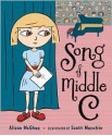 Song of Middle C - Alison McGhee, Scott Menchin