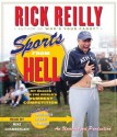 Sports from Hell: My Search for the World's Dumbest Competition - Rick Reilly