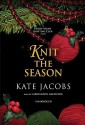 Knit the Season [With Earbuds] (Other Format) - Kate Jacobs, Carrington MacDuffie