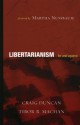 Libertarianism: For and Against - Tibor R. Machan, Craig Duncan, Martha C. Nussbaum