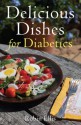 Delicious Dishes for Diabetics - Robin Ellis