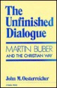 The Unfinished Dialogue - John M. Oesterreicher