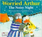 Worried Arthur: The Noisy Night - Joan Stimson