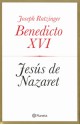 Jesus de Nazaret - Pope Benedict XVI