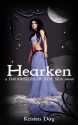 Hearken (Daughters of the Sea Series) - Kristen Day