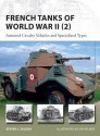 French Tanks of World War II (2): Armored Cavalry Vehicles and Specialized Types (New Vanguard) - Steven Zaloga