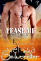 Tease Me - Melissa Schroeder