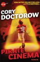 Pirate Cinema: Roman (Heyne fliegt) - Cory Doctorow, Oliver Plaschka