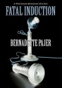 Fatal Induction: A Professor Bradshaw Mystery (Audio) - Bernadette Pajer, T.B.A.