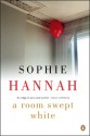 A Room Swept White - Sophie Hannah