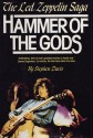 Hammer of the Gods: The Led Zeppelin Saga - Stephen Davis